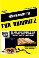 The Hebrew Israelites For Dummiez: International Best Selling Bible Tool (Teachers Edition) (Volume 1) 1984246380 Book Cover