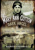 Mary Ann Cotton: The West Auckland Borgia 1473876206 Book Cover