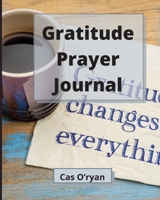 Gratitude Prayer Journal 0100474527 Book Cover