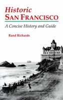 Historic San Francisco: A Concise History and Guide 1879367009 Book Cover