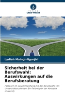 Sicherheit bei der Berufswahl: Auswirkungen auf die Berufsberatung (German Edition) 6208628342 Book Cover