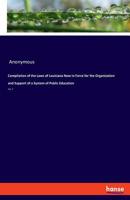 Compilation of the Laws of Louisiana Now in Force for the Organization and Support of a System of Public Education 3337779484 Book Cover
