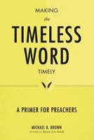 Making the Timeless Word Timely 1573126608 Book Cover