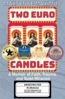 Two Euro Candles: A Memoir of Faith, Trauma and Quiet Miracles 0648847063 Book Cover