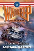 Warkeep 2030: Killing Fields - Book 1 1635297370 Book Cover
