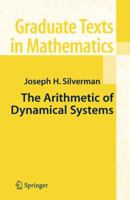 The Arithmetic of Dynamical Systems 1441924175 Book Cover
