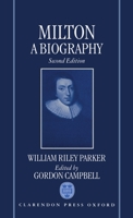 Milton: A Biography 0198128894 Book Cover