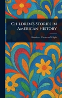 Children's Stories in American History 1023287005 Book Cover