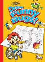 Draw Funny Bugs! 1644660733 Book Cover