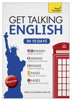 Get Talking English in Ten Days Beginner Audio Course: The essential introduction to speaking and understanding 1444193139 Book Cover