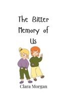 The Bitter Memory of Us 9908002317 Book Cover