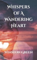 Whispers of A Wandering Heart B0CTSSS1JH Book Cover