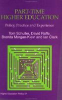 Part-Time Higher Education: Policy, Practice and Experience (Higher Education Policy Series) 1853026689 Book Cover