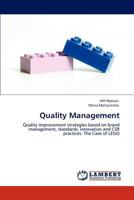 Quality Management: Quality improvement strategies based on brand management, standards, innovation and CSR practices. The Case of LEGO 3848405547 Book Cover