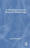A Dictionary of Social Research Methodology 1032822139 Book Cover