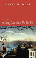 Nothing Can Make Me Do This 1936797127 Book Cover