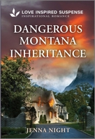 Dangerous Montana Inheritance 1335957294 Book Cover
