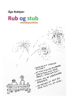 Rub og stub: - vendepunkter 874303313X Book Cover