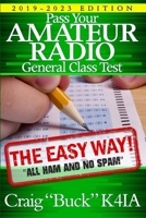 Pass Your Amateur Radio Extra Class Test - The Easy Way 151873944X Book Cover