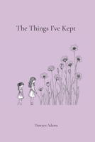 The Things I've Kept B0GTVYY119 Book Cover