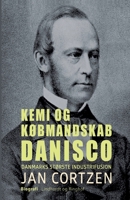 Kemi og Købmandskab: Danisco - Danmarks største industrifusion 8775535769 Book Cover