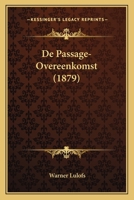 De Passage-Overeenkomst (1879) 1247286169 Book Cover