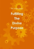 Fulfilling The Divine Purpose 024486991X Book Cover