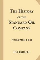 The History of the Standard Oil Company 1519455860 Book Cover