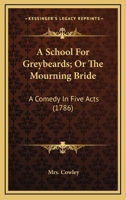 A School for Greybeards 1241031312 Book Cover
