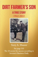 Dirt Farmer's Son: A True Story: 1942 - 2020 1646541901 Book Cover