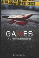 Games : A Crime in Barbados 171786726X Book Cover