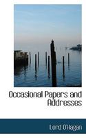 Occasional Papers and Addresses 1241422656 Book Cover