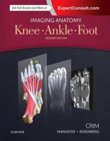 Imaging Anatomy: Knee, Ankle, Foot 0323477801 Book Cover