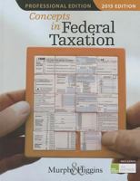 Concepts in Federal Taxation 2015 1285439813 Book Cover