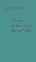 Economic Institutions and Human Welfare: 1258543656 Book Cover