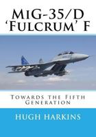 MiG-35/D 'Fulcrum' F 1903630606 Book Cover