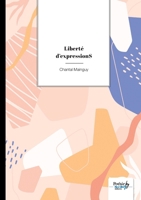 Liberté d'expressionS (French Edition) B0DBYY8WB3 Book Cover