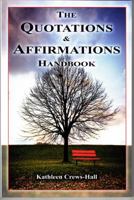 The Quotations and Affirmations Handbook 0989270300 Book Cover