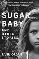 Sugar Baby and Other Stories 1733467548 Book Cover