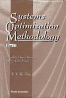 Systems Optimization Methodology - Part II 9810233035 Book Cover