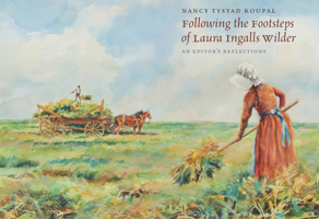 Following the Footsteps of Laura Ingalls Wilder: An Editor's Reflections B0HF3P3WSC Book Cover