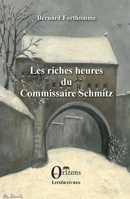Les riches heures du Commissaire Schmitz (Littératures) (French Edition) B09VP7NQFT Book Cover