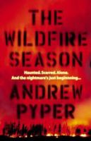 The Wildfire Season: Wildfire Season 0312427670 Book Cover