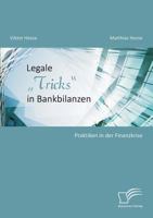 Legale Tricks" in Bankbilanzen: Praktiken in Der Finanzkrise 3842862121 Book Cover
