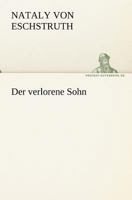 Der verlorene Sohn: Stolz und Trotz eines Grafen 8026887581 Book Cover