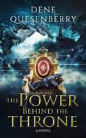 The Power Behind the Throne 1732690219 Book Cover