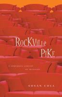 Rockville Pike: A Suburban Comedy of Manners 074324477X Book Cover