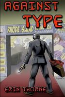 Against Type 0692628576 Book Cover