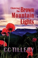 Chancing the Brown Mountain Lights B08QWPJQMQ Book Cover