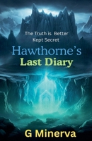 Hawthorne's Last Diary B0FYX67JY9 Book Cover